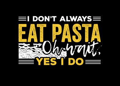 Eat Pasta Spaghetti Noodle