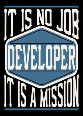 Developer It Is A Mission