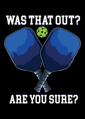 Was that Out Are You Sure