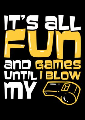 Its All Fun  Games Until