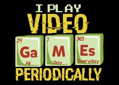 I Play Games Periodically