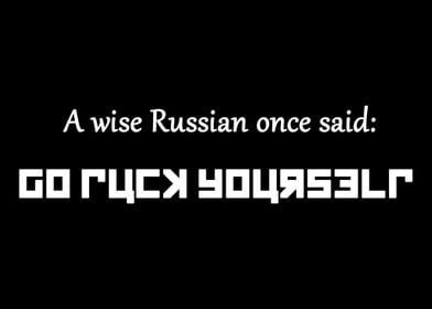 A Wise Russian Once Said