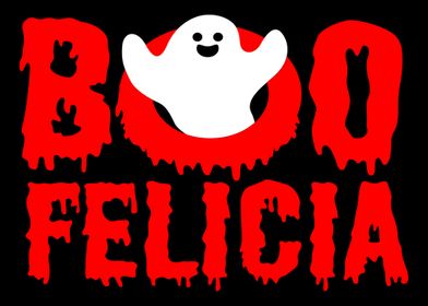 BOO FELICIA Ghost