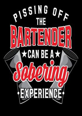 Pissing Off The Bartender