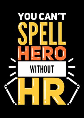 You Cant Spell Hero Witho