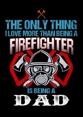 Proud To Be A Firefighter