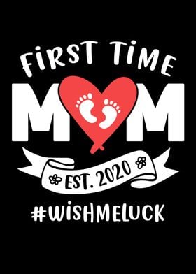 First Time Mom Est 2020