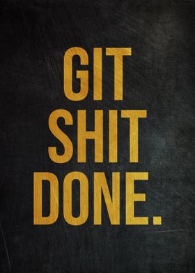 Git Shit Done