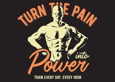 Pain Into Power