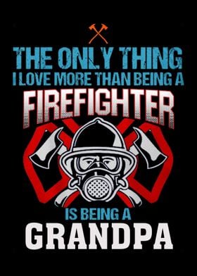 Proud To Be A Firefighter