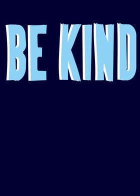 Be Kind