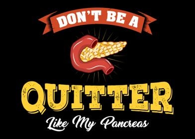 Dont Be A Quitter