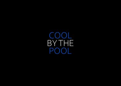 Cool By The Pool