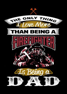 Proud To Be A Firefighter