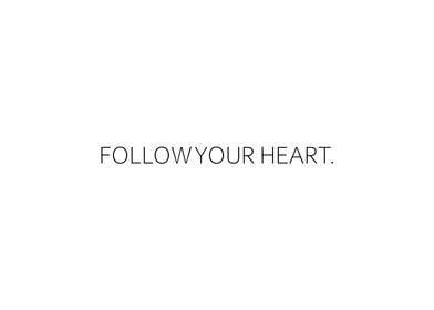 Follow Your Heart