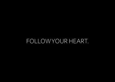 Follow Your Heart