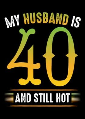 My Husband Is 40 And Still