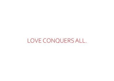 Love Conquers All