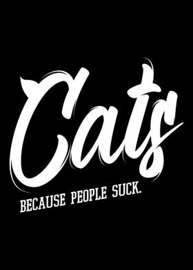 Cats Because People Suck A