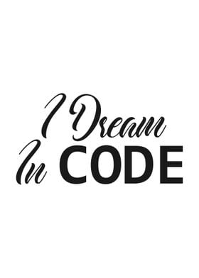 I Dream In Code