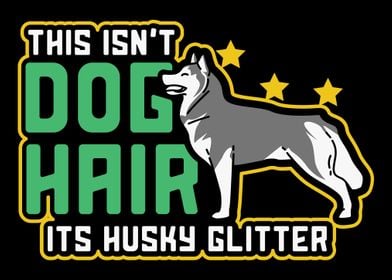 Its Husky Glitter Dog Hair