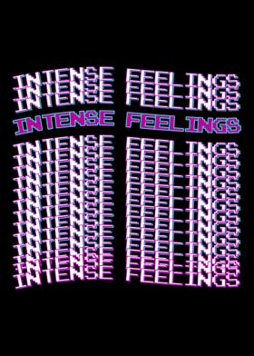 Vaporwave Intense Feelings