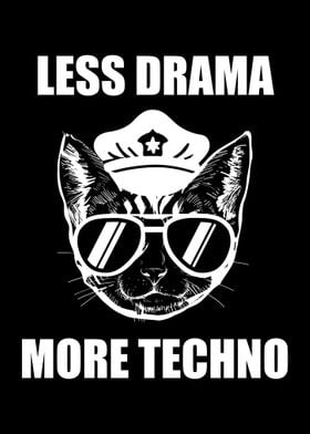 Less Drama More Techno