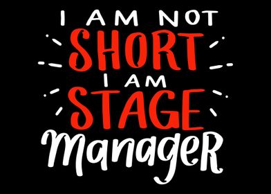 I Am Not Short I Am Stage 