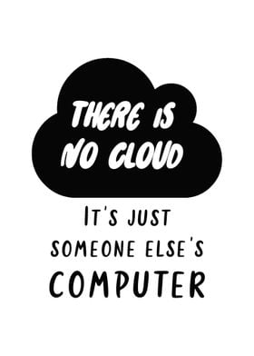 There is no cloud