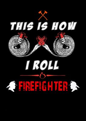 Proud To Be A Firefighter