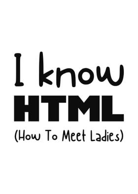 I know HTML