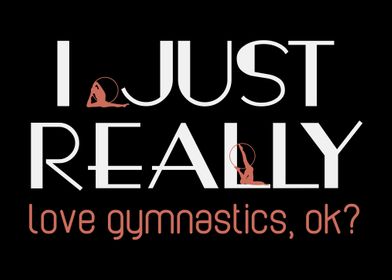 I Just Love Gymnastics Ok
