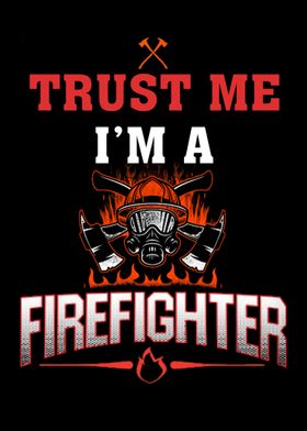 Proud To Be A Firefighter