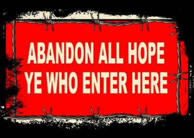 Abandon All Hope Sign