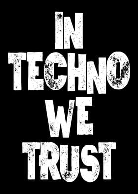 In Techno We Trust