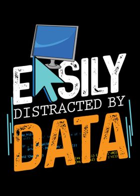 Easily Distracted By Data 