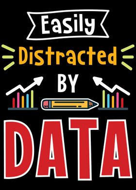 Easily Distracted By Data 