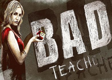 Bad teacher 4