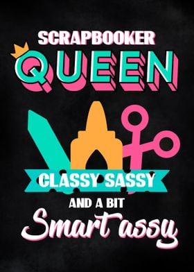 Classy Scrapbooker Queen