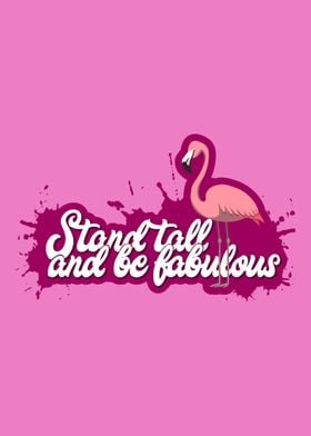 Flamingo Be Fabulous