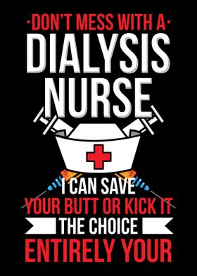 Dont Mess With A Dialysis 