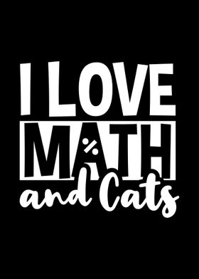 I Love Math And Cats Funny