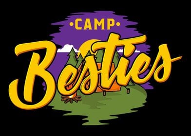 Camp Besties Camping