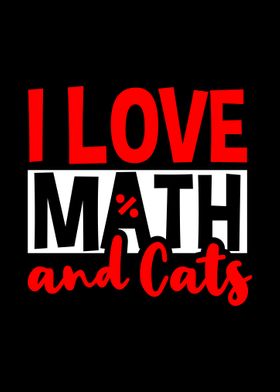 I Love Math And Cats Funny