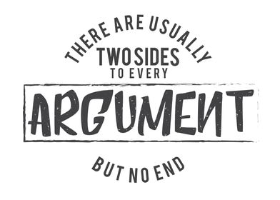 every argument but no end