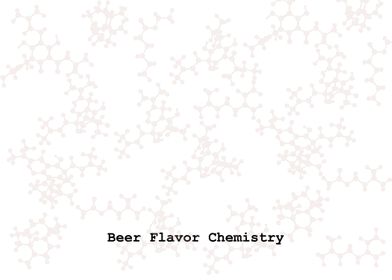 Beer Flavor Chemistry