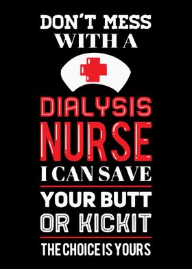 Dont Mess With A Dialysis 