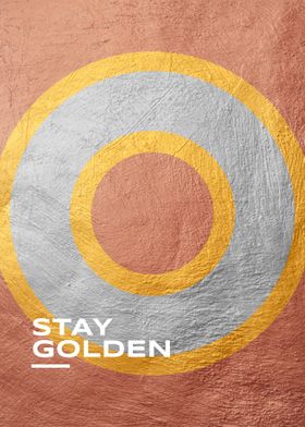 Stay Golden