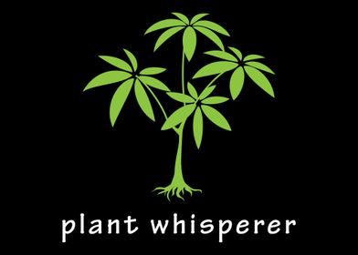 Plant whisperer