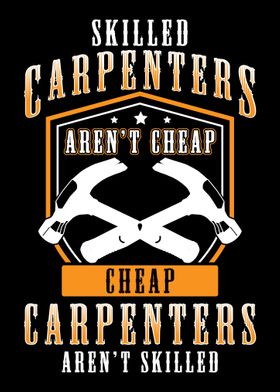 Skilled carpenters arent 